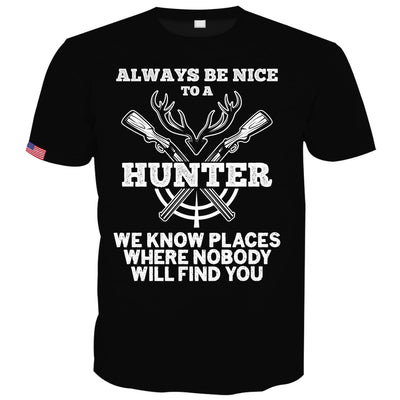 Be Nice To A Hunter