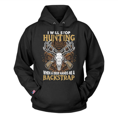I Will Stop Hunting If A Deer Hands Me A Backstrap